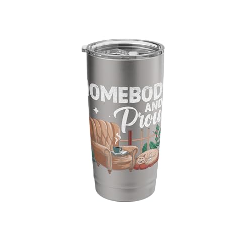 Homebody and Proud Stainless Steel Tumbler for Introverts