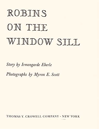 Robins on the Window Sill 0690706782 Book Cover