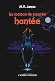  La maison de poupée hantée: Et autres histoires de fantômes