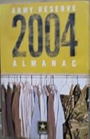 Army Reserve 2004 Almanac B0013E0OCG Book Cover