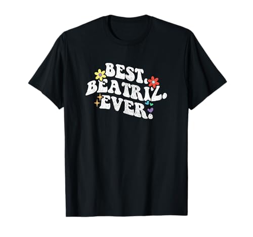 Retro Groovy Best Beatriz Ever First Name Día de la Madre Niña Camiseta