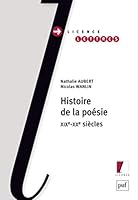 Histoire de la poésie: XIXe-XXe siècles 2130586317 Book Cover