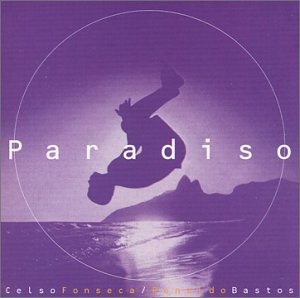 FONSECA;CELSO/BASTOS - PARADISO [Audio CD] Celso Fonseca