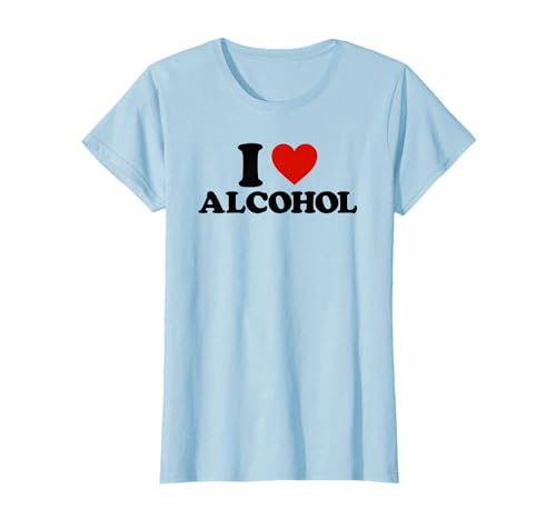 I LOVE ALCOHOL X Ich liebe Alkohol. Exzessiver Alkoholkonsum T-Shirt