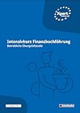 Intensivkurs Finanzbuchführung: Betriebliche Übungsfallstudie: Ausgabe 2025 (Xpert Business)