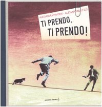  Ti prendo, ti prendo!