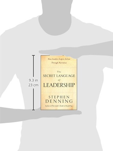 The Secret Language of Leadership: How Leaders Inspire Action Through Narrative - Image 3