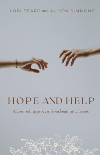 Hope and Help: A Counseling Process from Beginning to End