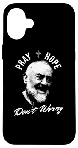 Pray Hope And Don't Worry Saint Padre �s�I �X�}�z�P�[�X iPhone 16 Plus �p