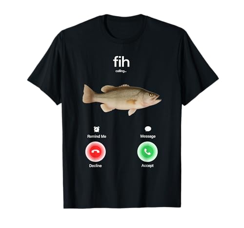 Fih Llamando Recordarme Mensaje Rechazar Aceptar Llamada telefónica Fish Camiseta