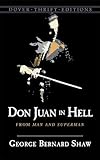 Don Juan in Hell: From Man and Superman (Dover Thrift Editions: Plays)