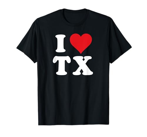 I Love TX Initials I Heart T.X. First Last Name T X T�V���c
