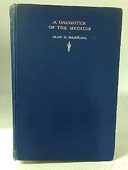Hardcover A Daughter of the Medicis. Book
