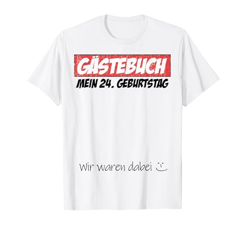 24. Geburtstag Mann Frau 24 Jahre 2001 Deko Lustig Geschenk T-Shirt