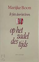 Ik fiets door het leven op het zadel des tijds: Levensliederen en 'Zojuist verzameld werk' gedichten (Dutch Edition) 9020423142 Book Cover