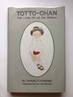 Amazon.co.jp: Tottoーchan―; the little girl at the : 黒柳
