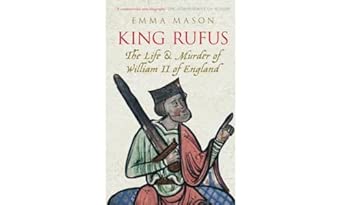 King Rufus: The Life and Murder of William II of England Annotated Edition book cover