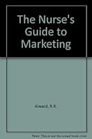 The Nurses Guide to Marketing (Home Care Aide) 0827342039 Book Cover