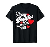 Photo Gallery giorno di consapevolezza dei single felici single anti san valentino maglietta Photo Gallery giorno di consapevolezza dei single felici single anti san valentino maglietta