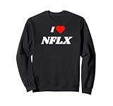 I love NFLX - stock ticker gifts Sweatshirt