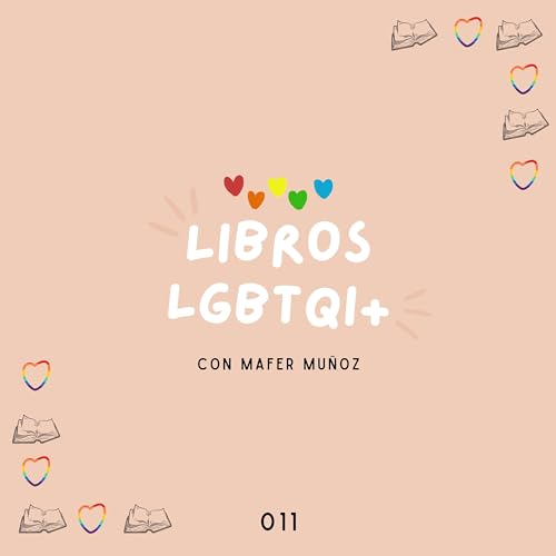 Libros con representaci&oacute;n lgbtqi+ 🌈 #011