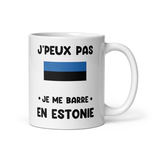 MugSmile Mug Estonie je peux pas je me barre en Estonie tasse Estonie humour voyage
