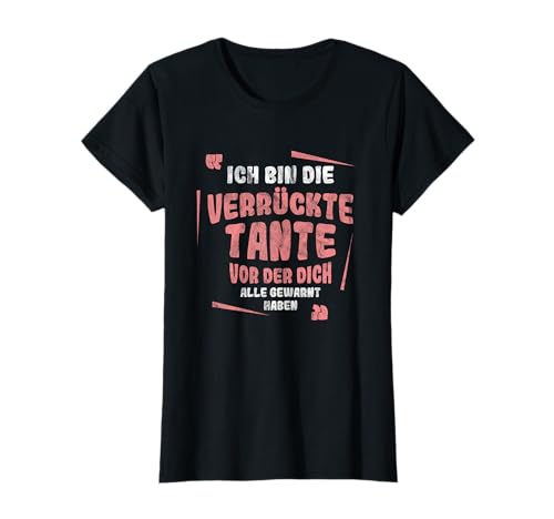 Verrückte Tante T Shirt Patentante Fun T-Shirt