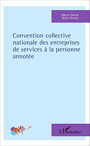 L'HARMATTAN - Convention collective nationale des entreprises de services à la personne annotée