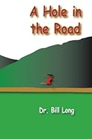 A Hole in the Road 1492756490 Book Cover
