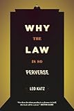 Why the Law Is So Perverse