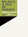  Moi aussi je veux un prophète