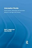 Information Worlds (Routledge Studies in Library and Information Science)