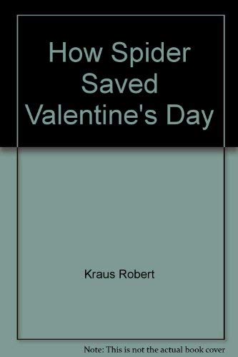How Spider Saved Valentine's Day 0590418475 Book Cover