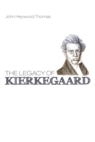 The Legacy Of Kierkegaard
