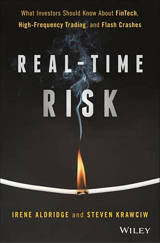 Buy Real-Time Risk: What Investors Should Know About FinTech, High-Frequency Trading, and Flash Crashes — BookShops.in