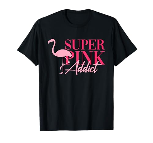 Pink Flamingo Pink Addict Camiseta