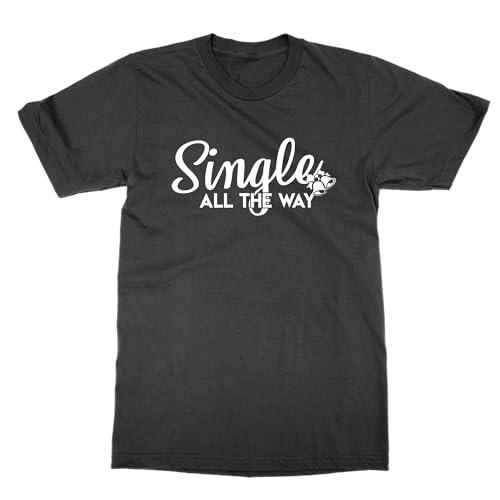T-shirt Single All The Way cadeau original pour la fête des célibataires