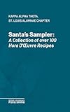  Santa\'s Sampler: A Collection of over 100 Hors D\'Oeuvre Recipes (English Edition)