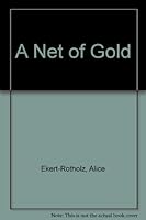 A Net of Gold B0007E27BO Book Cover