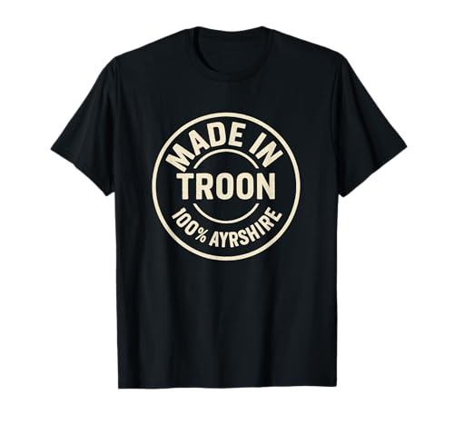 Discover Your Style: Order the Troon Scotland 100% Ayrshire Badge T-Shirt Discover Your Style: Order the Troon Scotland 100% Ayrshire Badge T-Shirt – weeplumbing.co