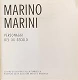  Marino Marini: Personaggi Del XX Secolo.
