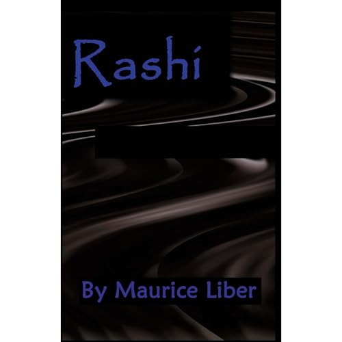 Rashi by Maurice Liber by Maurice Liber episode artwork