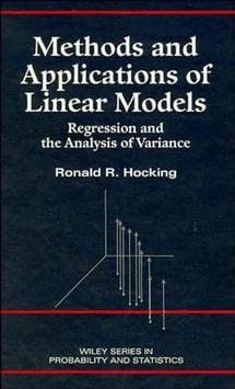 Methods and Applications of Linear Models: Regression and the Analysis of Variance book cover