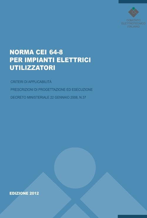 Norma CEI 64-8 per impianti elettrici utilizzatori