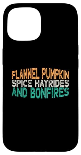 Flannel Pumpkin Spice Hayrides And Bonfires �X�}�z�P�[�X iPhone 15 �p