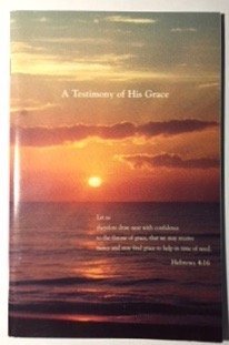 Paperback A Testimony of His Grace Book