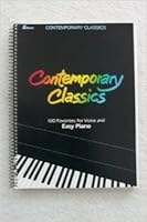 Contemporary Classics 100 Favorites for Voice and Easy Piano B001DBI94Y Book Cover