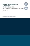Lingua, Apprendimento E Discipline. La Fisica In Lingua Di Scolarizzazione E In Clil/Aidel - 2