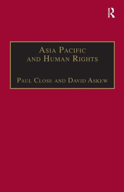 Buy Asia Pacific And Human Rights: A Global Political Economy Perspective (The International Political Economy of New Regionalisms) — BookShops.in
