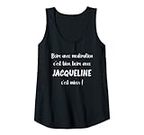 Citation drôle et humoristique femme Jacqueline.